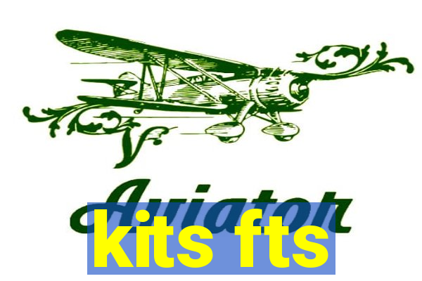 kits fts